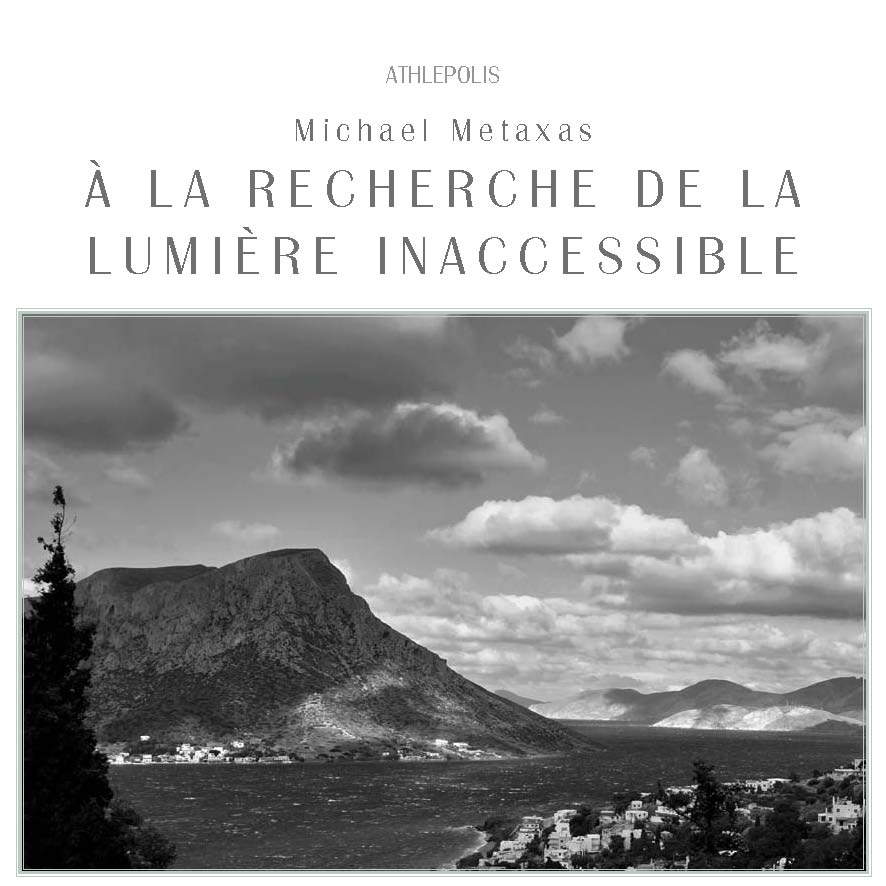 Michael Metaxas À LA RECHERCHE DE LA LUMIÈRE INACCESSIBLE-Traduction Liza Valasaki